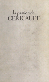 E-book, La passion de Géricault, Fayard (réédition numérique FeniXX)