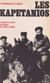 E-book, Les Kapetanios : La guerre civile grecque, 1943-1949, Fayard (réédition numérique FeniXX)