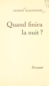 E-book, Quand finira la nuit ?, Grasset (réédition numérique FeniXX)