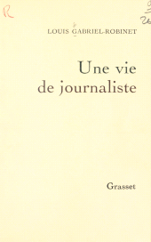 E-book, Une vie de journaliste, Grasset (réédition numérique FeniXX)