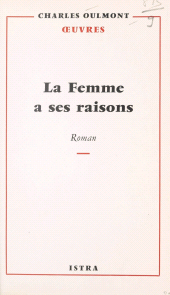 E-book, La femme a ses raisons, Istra (réédition numérique FeniXX)