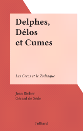E-book, Delphes, Délos et Cumes : Les Grecs et le Zodiaque, Julliard (réédition numérique FeniXX)