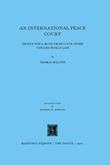 eBook, An International Peace Court : Design For A Move From State Crime Toward World Law, Wolters Kluwer
