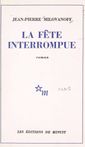 eBook, La fête interrompue, Les Éditions de Minuit (réédition numérique FeniXX)