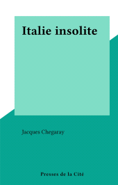 E-book, Italie insolite, Presses de la Cité (réédition numérique FeniXX)