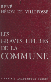 E-book, Les graves heures de la Commune, Perrin (réédition numérique FeniXX)