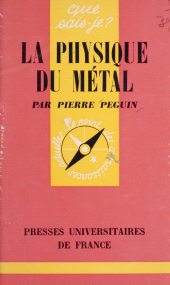 eBook, La physique du métal, Presses universitaires de France (réédition numérique FeniXX)