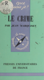 eBook, Le crime, Presses universitaires de France (réédition numérique FeniXX)