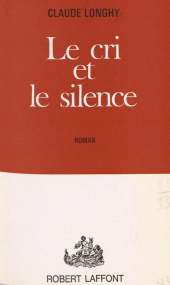 E-book, Le cri et le silence, Robert Laffont (réédition numérique FeniXX)