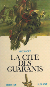 E-book, La cité des Guaranis, Robert Laffont (réédition numérique FeniXX)