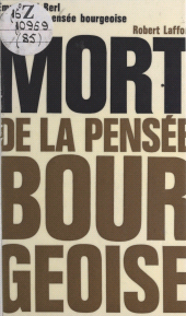 E-book, Mort de la pensée bourgeoise, Robert Laffont (réédition numérique FeniXX)