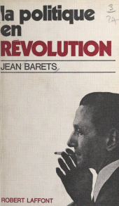 E-book, La politique en révolution, Robert Laffont (réédition numérique FeniXX)
