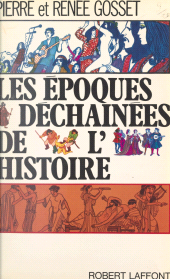 E-book, Les époques déchaînées de l'histoire, Robert Laffont (réédition numérique FeniXX)