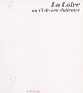 E-book, La Loire au fil de ses châteaux, Robert Laffont (réédition numérique FeniXX)
