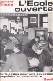 E-book, L'école ouverte : Témoignages et propositions pour aider à la mise en place d'une éducation permanente et populaire, Seuil (réédition numérique FeniXX)