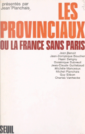 E-book, Les provinciaux : Ou La France sans Paris, Seuil (réédition numérique FeniXX)