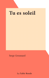 E-book, Tu es soleil, la Table ronde (réédition numérique FeniXX)