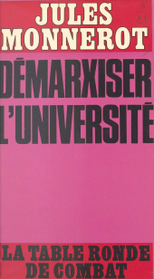 E-book, Démarxiser l'université, La Table Ronde (réédition numérique FeniXX)