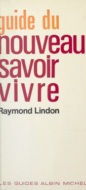 eBook, Guide du nouveau savoir-vivre, Albin Michel (réédition numérique FeniXX)
