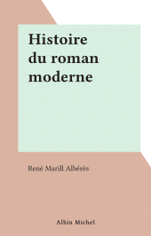 eBook, Histoire du roman moderne, Albin Michel (réédition numérique FeniXX)