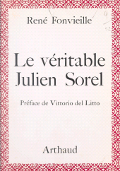 E-book, Le véritable Julien Sorel : 30 héliogravures, 13 fac-similés, Arthaud (réédition numérique FeniXX)