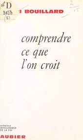 E-book, Comprendre ce que l'on croit, Aubier (réédition numérique FeniXX)