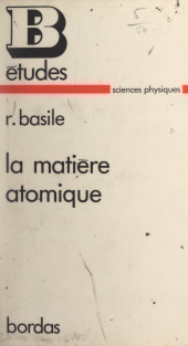 E-book, La matière atomique, Bordas (réédition numérique FeniXX)
