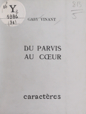 E-book, Du parvis au coeur, Caractères (réédition numérique FeniXX)