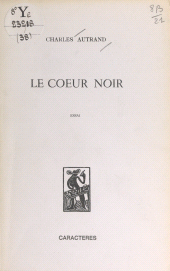 E-book, Le coeur noir, Caractères (réédition numérique FeniXX)