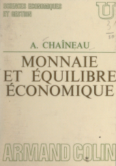 E-book, Monnaie et équilibre économique, Armand Colin (réédition numérique FeniXX)