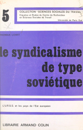 E-book, Le syndicalisme de type soviétique : L'U.R.S.S. et les pays de l'Est européen, Armand Colin (réédition numérique FeniXX)