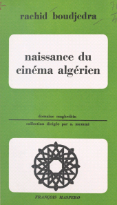 eBook, Naissance du cinéma algérien, La Découverte (réédition numérique FeniXX)