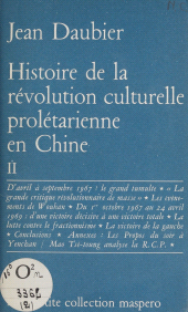eBook, Histoire de la révolution culturelle prolétarienne en Chine (2) : 1965-1969, La Découverte (réédition numérique FeniXX)