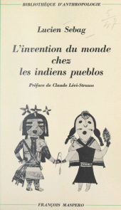 eBook, L'invention du monde chez les indiens pueblos, La Découverte (réédition numérique FeniXX)