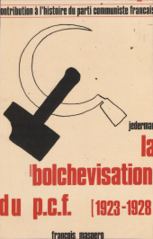 eBook, La bolchevisation du Parti communiste français : 1923-1928, La Découverte (réédition numérique FeniXX)