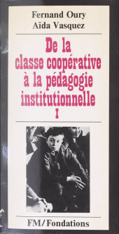 eBook, De la classe coopérative à la pédagogie institutionnelle, La Découverte (réédition numérique FeniXX)