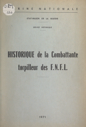 E-book, Historique de La Combattante, torpilleur des F.N.F.L., Service historique de la Défense (réédition numérique FeniXX)