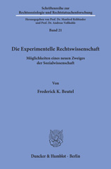eBook, Die Experimentelle Rechtswissenschaft. : Möglichkeiten eines neuen Zweiges der Sozialwissenschaft., Duncker & Humblot