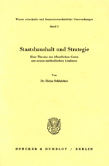 eBook, Staatshaushalt und Strategie. : Eine Theorie des öffentlichen Gutes aus neuen methodischen Ansätzen., Duncker & Humblot