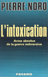 E-book, L'intoxication : Arme absolue de la guerre subversive, Fayard (réédition numérique FeniXX)