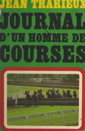 E-book, Journal d'un homme de courses : 1946-1970, Fayard (réédition numérique FeniXX)