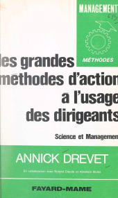 E-book, Les grandes méthode d'action à l'usage des dirigeants, Fayard (réédition numérique FeniXX)