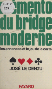 E-book, Mémento du bridge moderne : Les annonces et le jeu de la carte, Fayard (réédition numérique FeniXX)