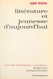E-book, Littérature et jeunesse d'aujourd'hui : La crise de la lecture dans l'enseignement contemporain, Flammarion (réédition numérique FeniXX)