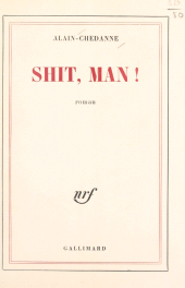 E-book, Shit, man !, Gallimard (réédition numérique FeniXX)