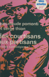 E-book, Des courtisans aux partisans : Essai sur la crise cambodgienne, Gallimard (réédition numérique FeniXX)
