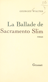 E-book, La ballade de Sacramento Slim, Grasset (réédition numérique FeniXX)