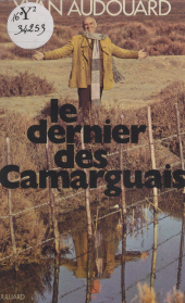 E-book, Le dernier des Camarguais, Julliard (réédition numérique FeniXX)