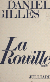 E-book, La rouille, Julliard (réédition numérique FeniXX)