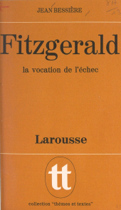 E-book, Fitzgerald, la vocation de l'échec, Larousse (réédition numérique FeniXX)